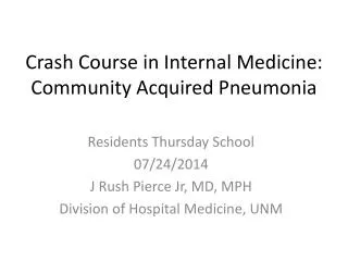 Crash Course in Internal Medicine: Community Acquired Pneumonia