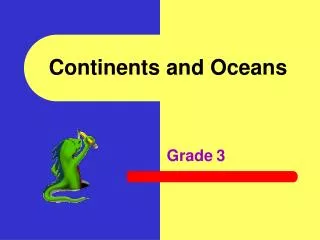 continents and oceans