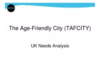 The Age-Friendly City (TAFCITY)
