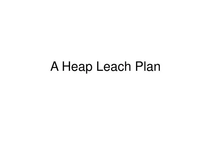 a heap leach plan