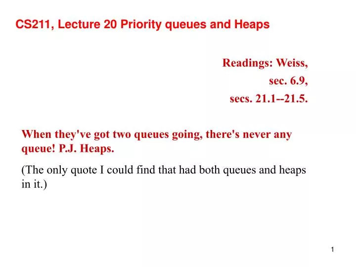 cs211 lecture 20 priority queues and heaps