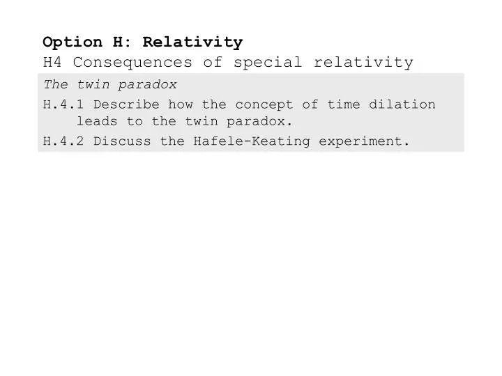 option h relativity h4 consequences of special relativity