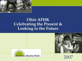 Ohio AFHK Celebrating the Present &amp; Looking to the Future