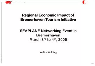Regional Economic Impact of Bremerhaven Tourism Initiative