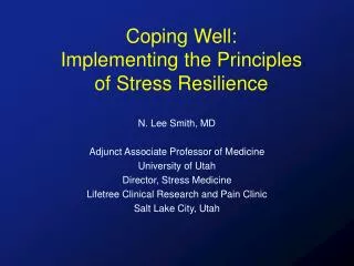 Coping Well: Implementing the Principles of Stress Resilience