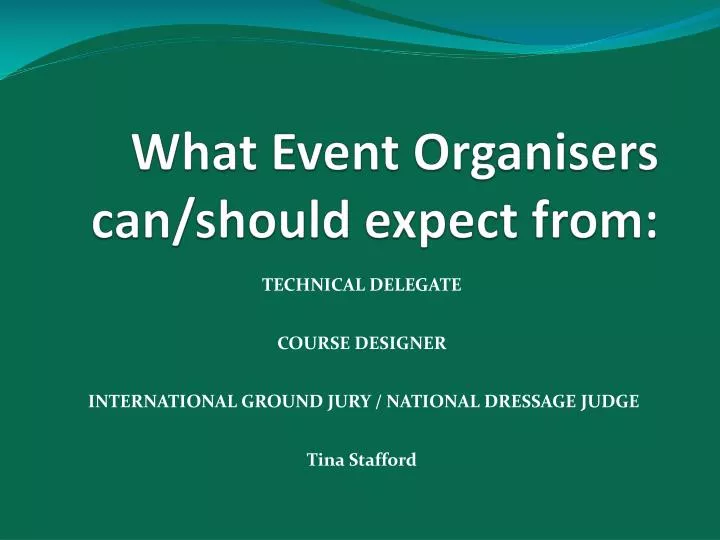 what event organisers can should expect from