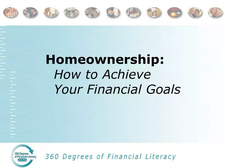 homeownership how to achieve your financial goals
