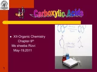 XII-Organic Chemistry Chapter-9 th Ms sheeba Rizvi May-19,2011