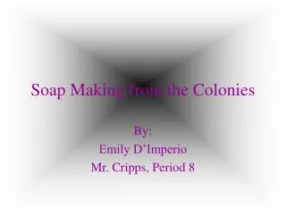 Soap Making from the Colonies