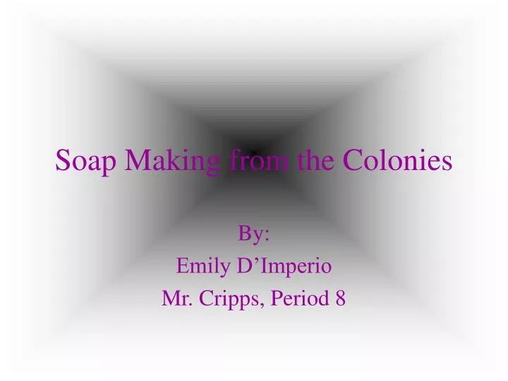 soap making from the colonies