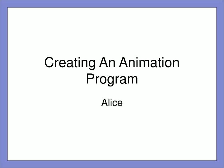 creating an animation program
