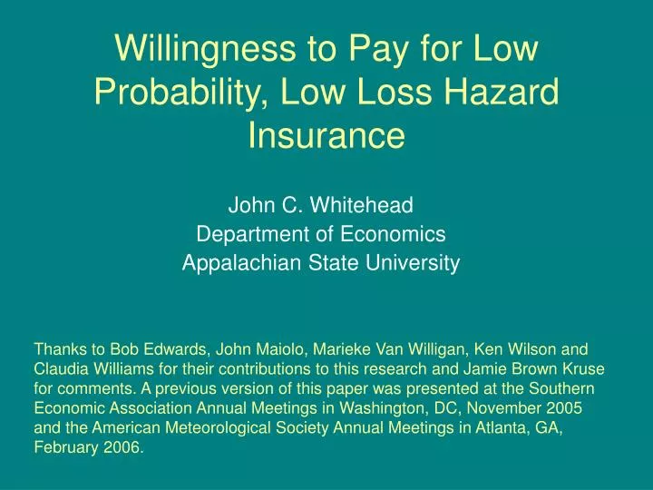 willingness to pay for low probability low loss hazard insurance