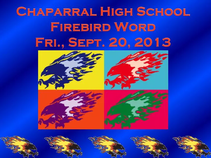 chaparral high school firebird word fri sept 20 2013