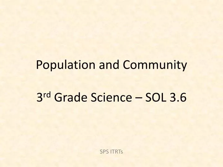 population and community 3 rd grade science sol 3 6
