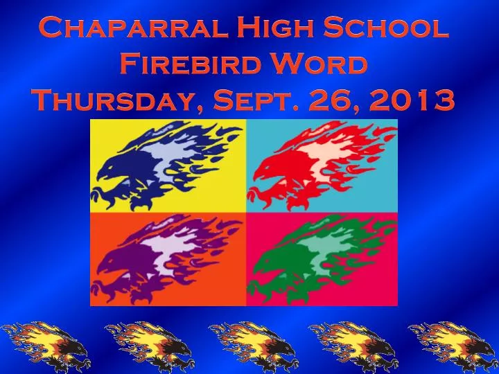chaparral high school firebird word thursday sept 26 2013