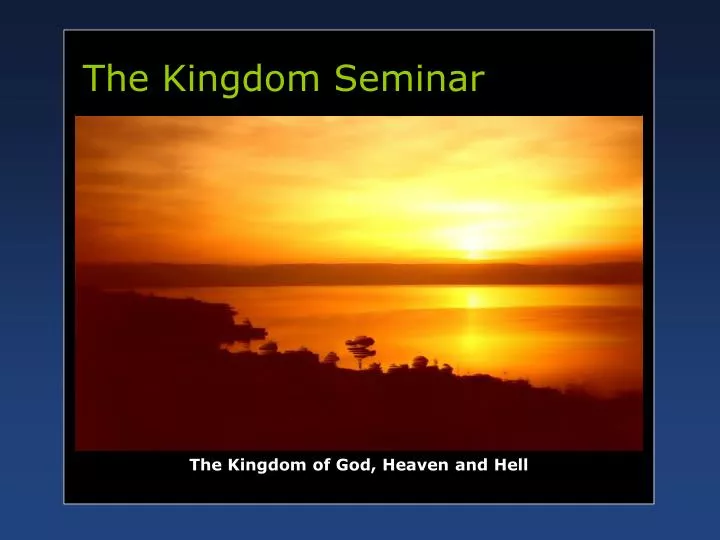 the kingdom seminar