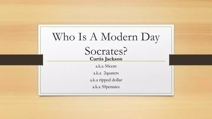 who is a modern day socrates
