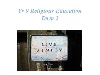 Yr 9 Religious Education Term 2