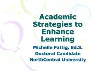 Academic Strategies to Enhance Learning