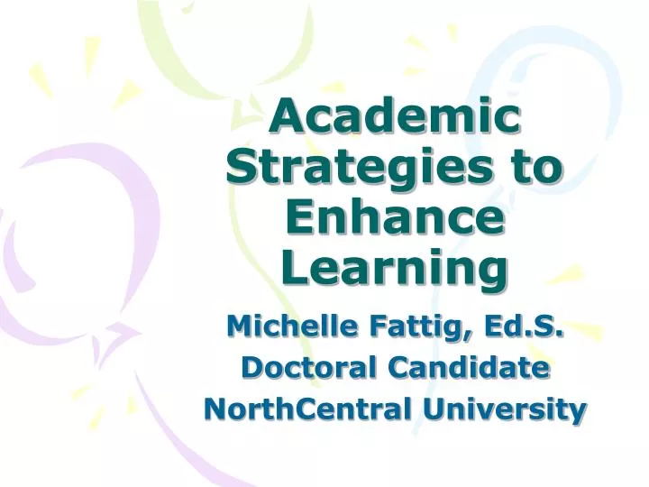 academic strategies to enhance learning