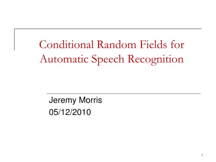conditional random fields for automatic speech recognition