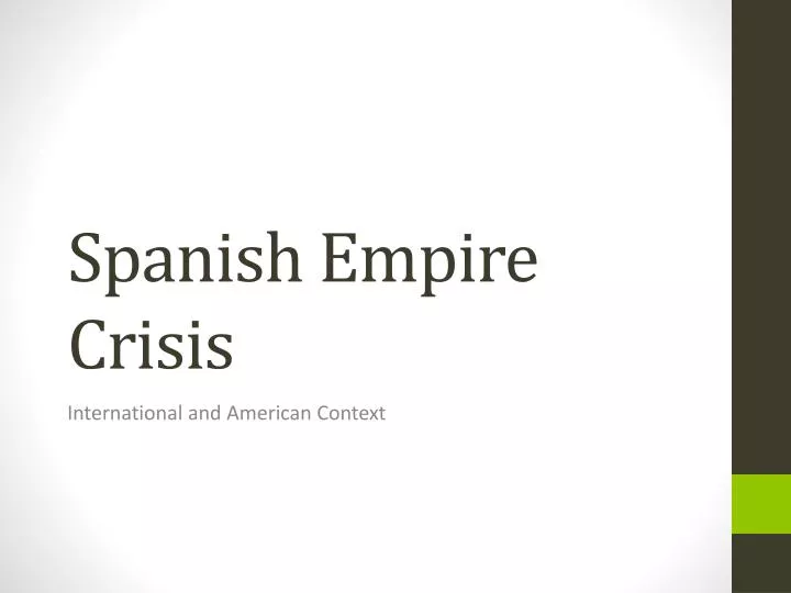 spanish empire crisis