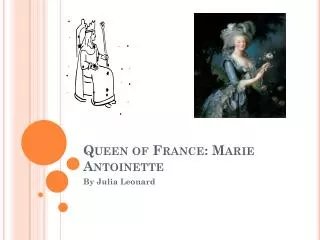 Queen of France: Marie Antoinette