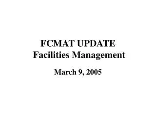 FCMAT UPDATE Facilities Management