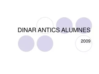 dinar antics alumnes