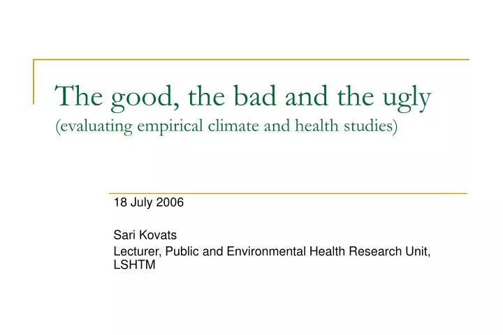 the good the bad and the ugly evaluating empirical climate and health studies