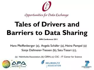 Tales of Drivers and Barriers to Data S haring
