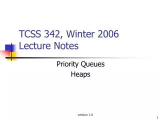 TCSS 342, Winter 2006 Lecture Notes