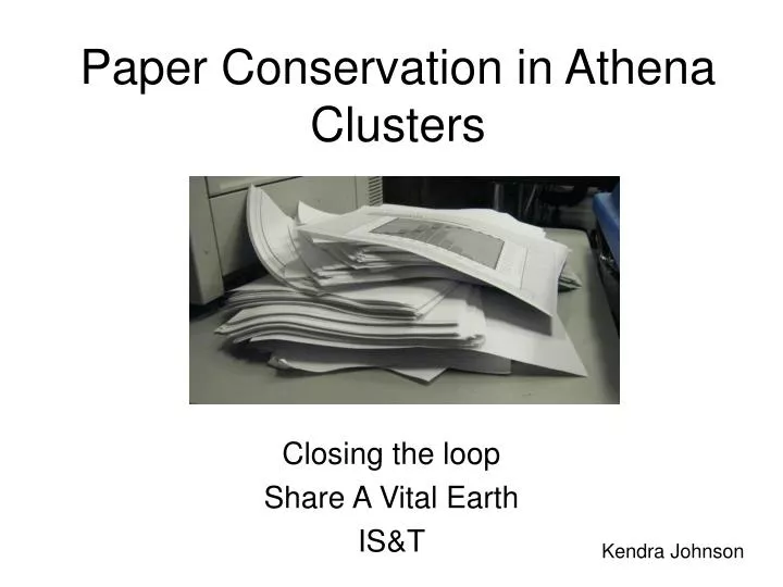 paper conservation in athena clusters