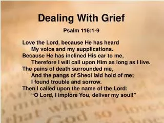 Dealing With Grief Psalm 116:1-9