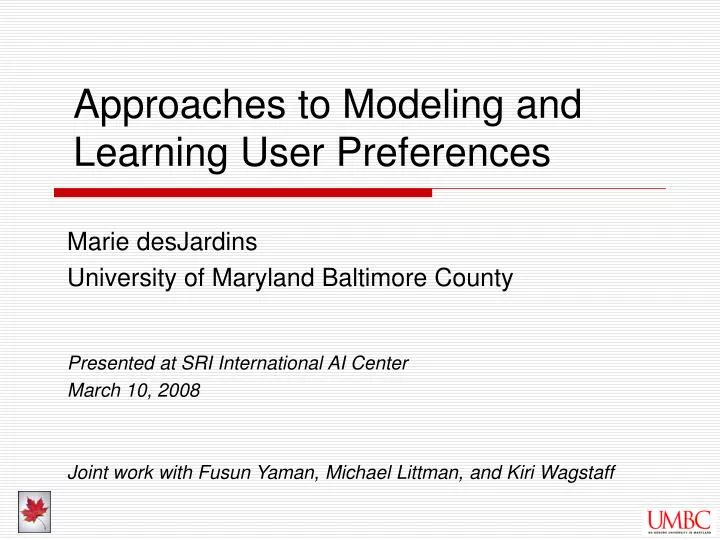approaches to modeling and learning user preferences
