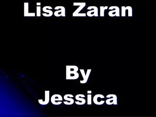 Lisa Zaran By Jessica
