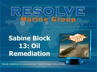 Sabine Block 13: Oil Remediation