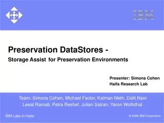Preservation DataStores - Storage Assist for Preservation Environments