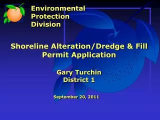 Shoreline Alteration/Dredge &amp; Fill Permit Application Gary Turchin District 1
