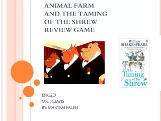 ANIMAL FARM AND THE TAMING OF THE SHREW REVIEW GAME