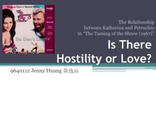 Is There Hostility or Love?