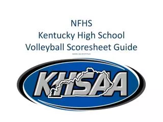 NFHS Kentucky High School Volleyball Scoresheet Guide Update July 2013 N Funk