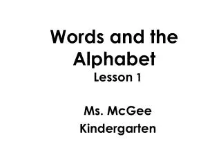 Words and the Alphabet