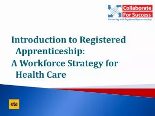 Introduction to Registered Apprenticeship: A Workforce Strategy for Health Care