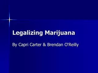 Legalizing Marijuana