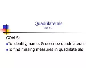 Quadrilaterals Sec 6.1