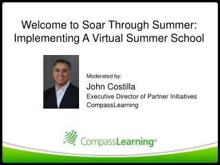 Welcome to Soar Through Summer: Implementing A Virtual Summer School