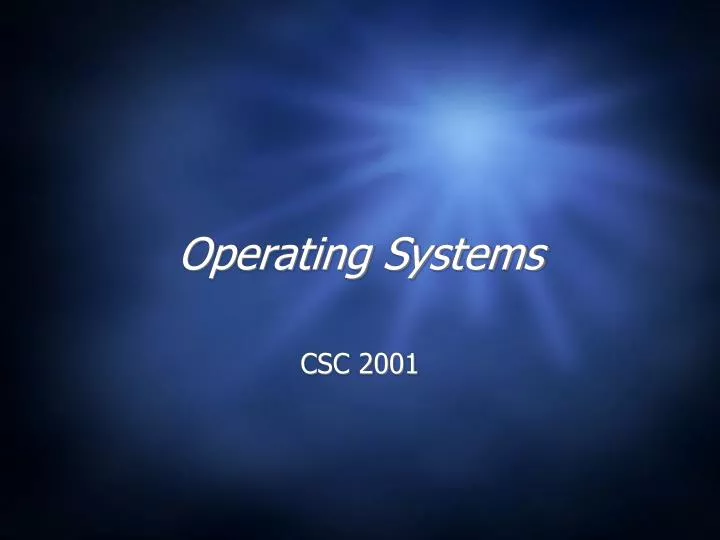 operating systems