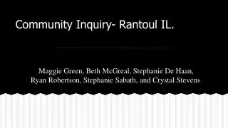 Community Inquiry- Rantoul IL.