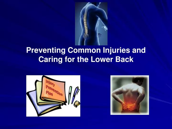preventing common injuries and caring for the lower back